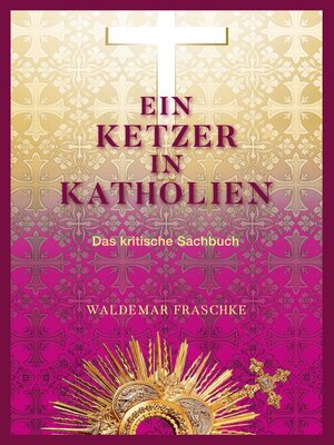 cover image of Ein Ketzer in Katholien
